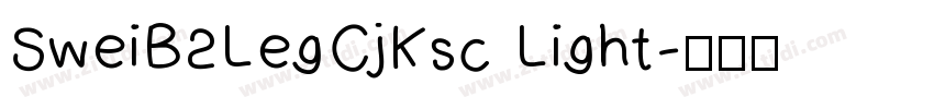 SweiB2LegCjKsc Light字体转换